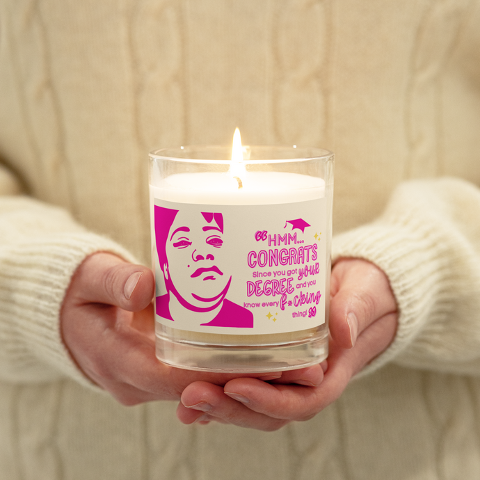 Since You Got Your Degree and You Know Every F*cking Thing, Precious Meme Candle