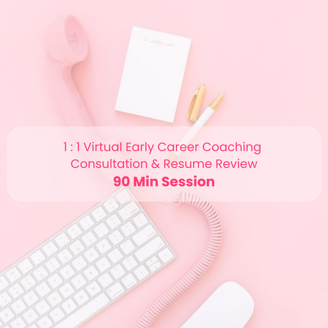 1:1 Virtual Early Career Coaching Session Consultation & Resume Review